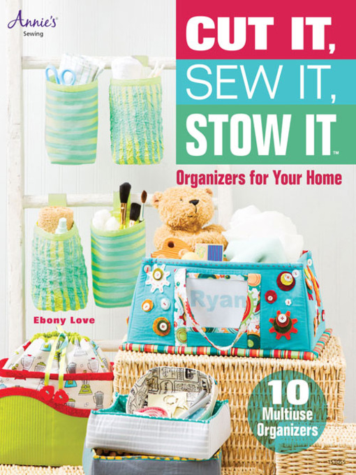 Title details for Cut It, Sew It, Stow It by Ebony Love - Available